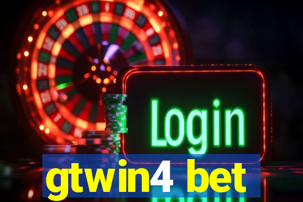 gtwin4 bet